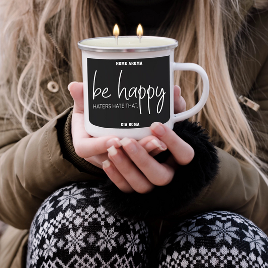 "Be Happy......haters Hate That" Coffee Vanilla 16 oz Reusable Candle Mug